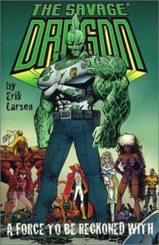 A Force To Be Reckoned With (Savage Dragon, Vol. 2) - Book #2 of the Savage Dragon (collected editions)