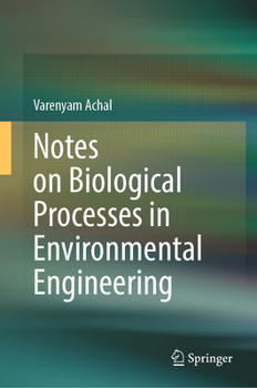 Hardcover Notes on Biological Processes in Environmental Engineering Book