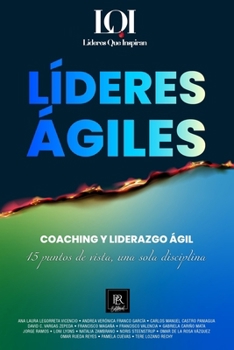 Paperback Coaching y Liderazgo Ágil: Líderes que Inspiran [Spanish] Book