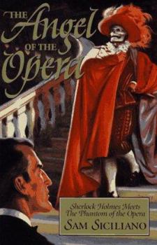 Hardcover The Angel of the Opera: Sherlock Holmes Meets the Phantom of the Opera Book