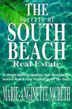 Paperback The Secrets of South Beach Real Estate Book