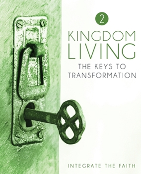 Paperback Kingdom Living 2: The Keys to Transformation Book