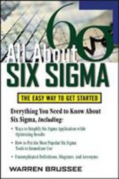 Paperback All about Six SIGMA: The Easy Way to Get Started Book