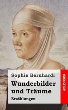 Paperback Wunderbilder und Träume: Erzählungen [German] Book