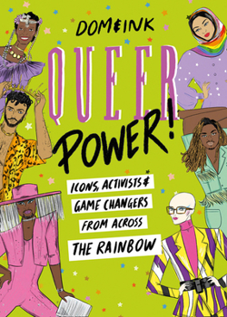 Hardcover Queer Power: Icons, Activists and Game Changers from Across the Rainbow Book