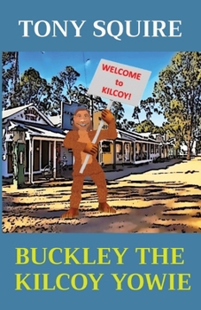 Paperback Buckley the Kilcoy Yowie Book