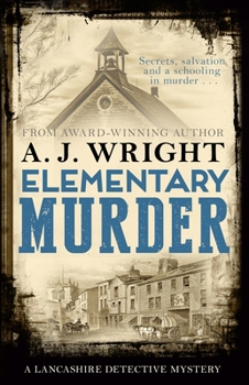 Elementary Murder - Book #3 of the Lancashire Detective