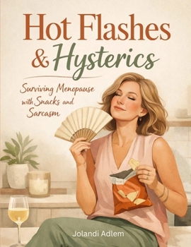 Paperback Hot Flashes & Hysterics Book