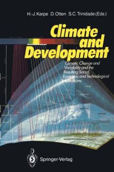 Paperback Climate and Development: Climate Change and Variability and the Resulting Social, Economic and Technological Implications Book