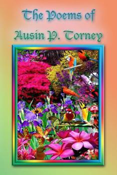 Paperback The Poems Of Austin P. Torney Book