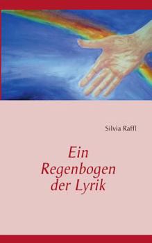 Paperback Ein Regenbogen der Lyrik [German] Book