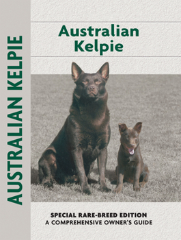 Paperback Australian Kelpie (Comprehensive Owner's Guide) Book