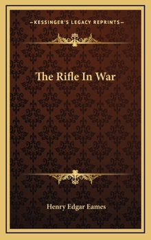 The Rifle In War