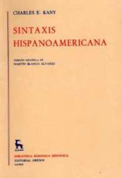 Paperback Sintaxis hispanoamericana (Biblioteca Romanica Hispanica: Estudios Y Ensayos/ Roman Hispanic Library: Studies and Essays) (Spanish Edition) [Spanish] Book