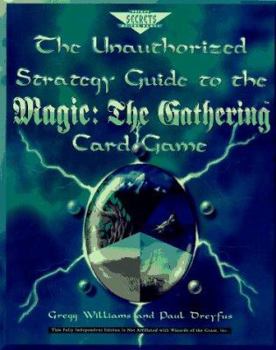 Paperback The Unauthorized Strategy Guide to the Magic: The Gathering Card Game Book