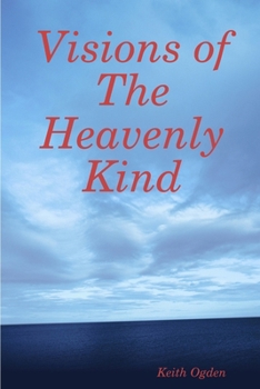 Paperback Visions of the Heavenly Kind Book