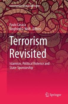 Paperback Terrorism Revisited: Islamism, Political Violence and State-Sponsorship Book