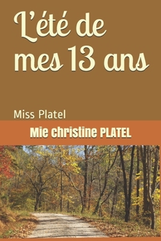 Paperback L'été de mes 13 ans [French] Book