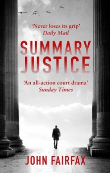Paperback Summary Justice: An All-Action Court Drama' Sunday Times Book