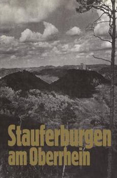 Paperback Stauferburgen Am Oberrhein [German] Book