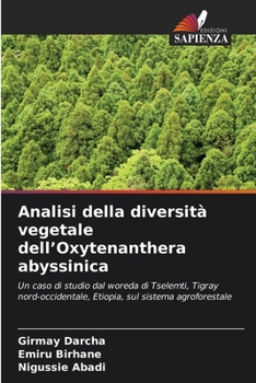 Analisi della diversità vegetale dell'Oxytenanthera abyssinica (Italian Edition)