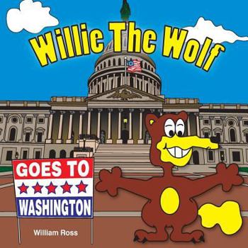 Paperback Willie The Wolf Goes To Washington Book