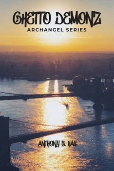 Paperback Ghetto Demonz: Archangel Series Book