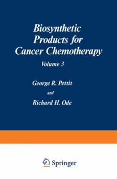 Paperback Biosynthetic Products for Cancer Chemotherapy: Volume 3 Book