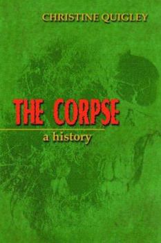 Paperback The Corpse: A History Book