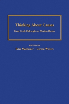 Hardcover Thinking about Causes: From Greek Philosophy to Modern Physics Book