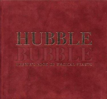 Hardcover Hubble Bubble: Titania's Book of Magical Feasts Book