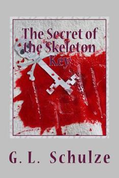 Paperback The Secret of the Skeleton Key: The Young Detectives' Mystery - Book Six Book