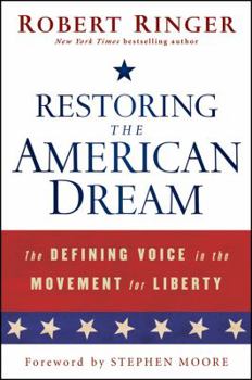 Hardcover Restoring the American Dream: The Defining Voice in the Movement for Liberty Book