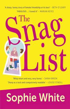 Paperback The Snag List: A Smart and Laugh-Out-Loud Funny Novel about Female Friendship Book