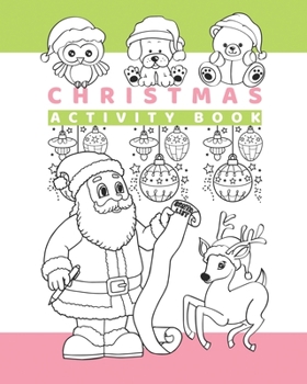 Paperback Christmas Activity Book: Christmas Fun Pages, Activity Book Christmas Themed, Winter Fun At Home Activity, Holiday Coloring Pages, Puzzle, Sudo Book