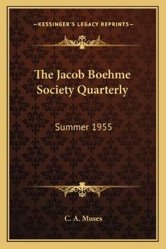 Paperback The Jacob Boehme Society Quarterly: Summer 1955 Book