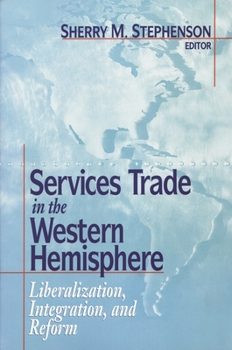 Paperback Services Trade in the Western Hemisphere: Liberalization, Integration, and Reform Book