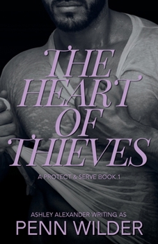 The Heart of Thieves (Protect and Serve)