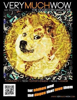 Paperback Very Much Wow The Dogecoin Magazine: May 2014 Issue 1 Book