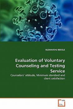 Evaluation of Voluntary Counseling and Testing Service
