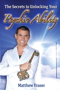 Paperback The Secrets to Unlocking Your Psychic Ability Book