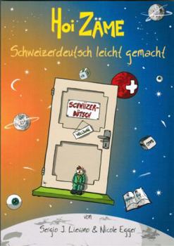 Paperback Hoi Zaeme: Schweizerdeutsch Leicht Gemacht Book