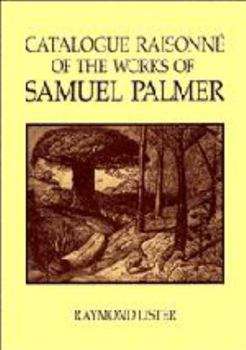 Hardcover A Catalog Raisonné of the Works of Samuel Palmer Book