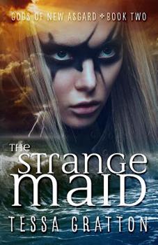 The Strange Maid - Book #2 of the United States of Asgard