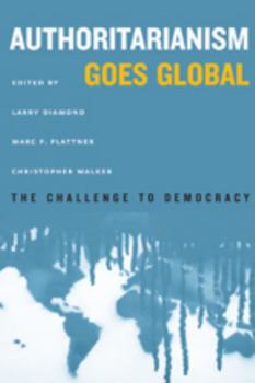 Paperback Authoritarianism Goes Global: The Challenge to Democracy Book