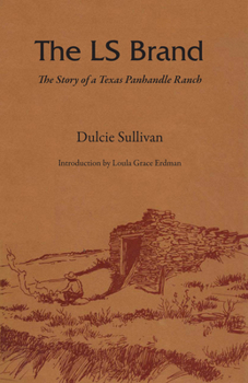 Paperback The Ls Brand: The Story of a Texas Panhandle Ranch Book
