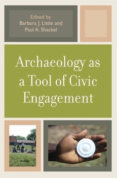 Paperback Archaeology as a Tool of Civic Engagement Book