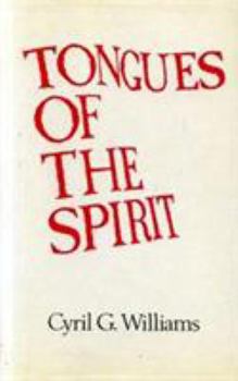 Hardcover Tongues of the Spirit: A Study of Pentecostal Glossolalia and Related Phenomena Book