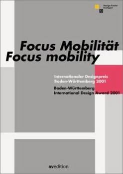 Hardcover Focus Mobility: International Design Award Baden-Wurttemberg 2001 (German and English Edition) Book
