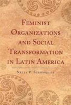 Paperback Feminist Organizations and Social Transformation in Latin America Book